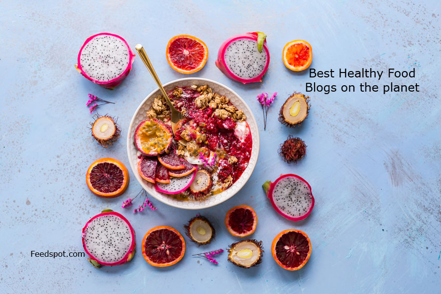 Top 100 Healthy Food Blogs, Websites & Newsletters To Follow in 2019