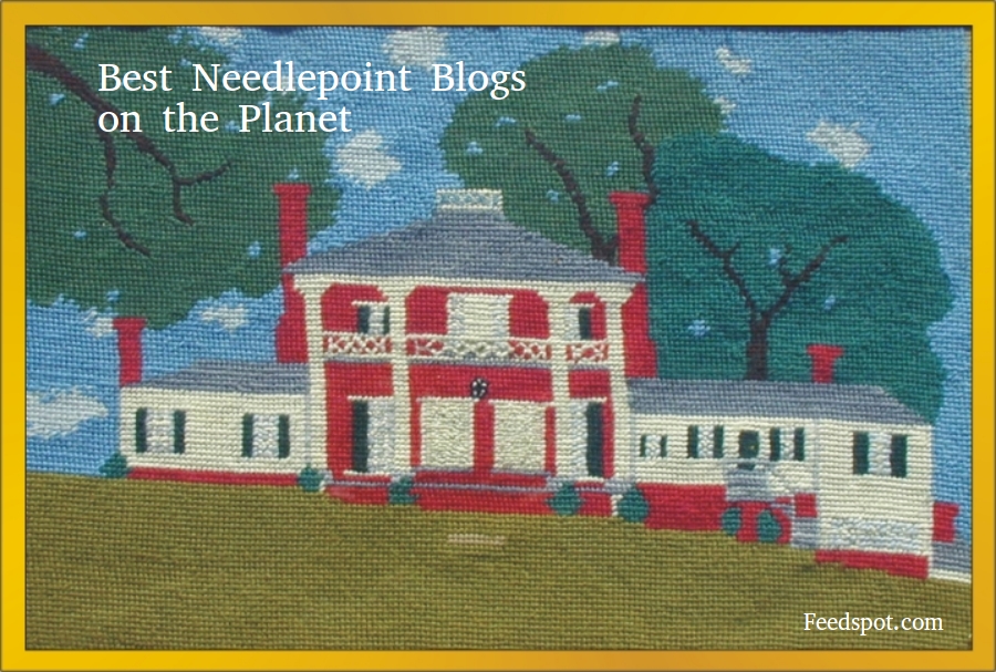 Top 50 Needlepoint Blogs and sites for Needlepoint Stitchers