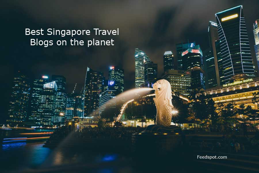 Top 30 Singapore Travel Blogs and Websites To Follow in 2019