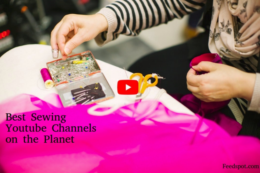 Top 100 Sewing Youtube Channels on Sewing Patterns ...