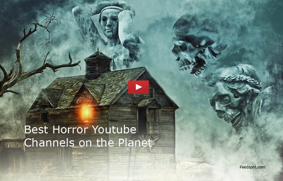 Top 100 Horror Youtube Channels for Scary Stories, Ghosts, Creepy ...