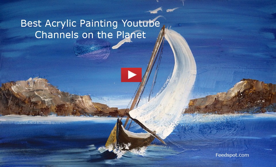 Top 60 Acrylic Painting Youtube Channels To Follow