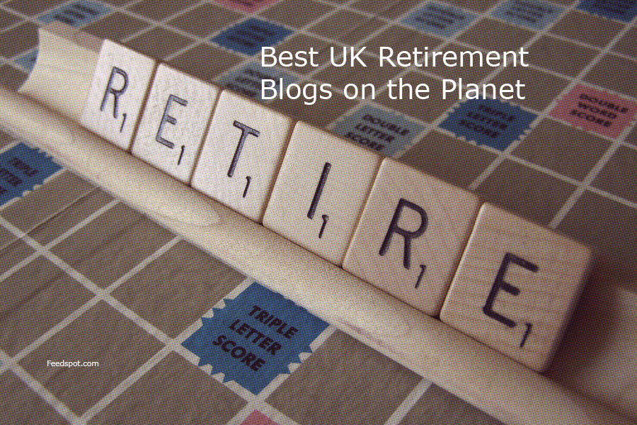 Top 20 Retirement Blogs UK | Retirement Websites UK