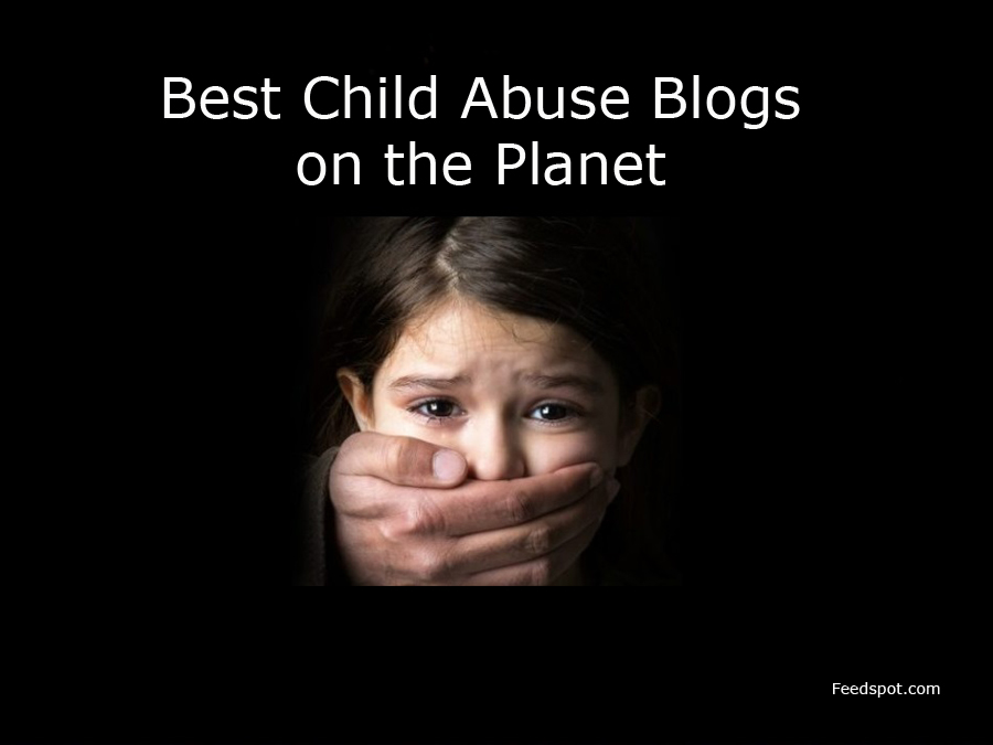 top 15 child abuse blogs, websites & newsletters to follow in