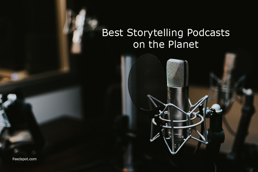 Top 15 Storytelling Podcasts & Radio You Must Subscribe to in 2019