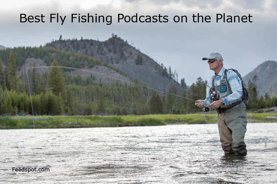 Fly Fishing Podcast