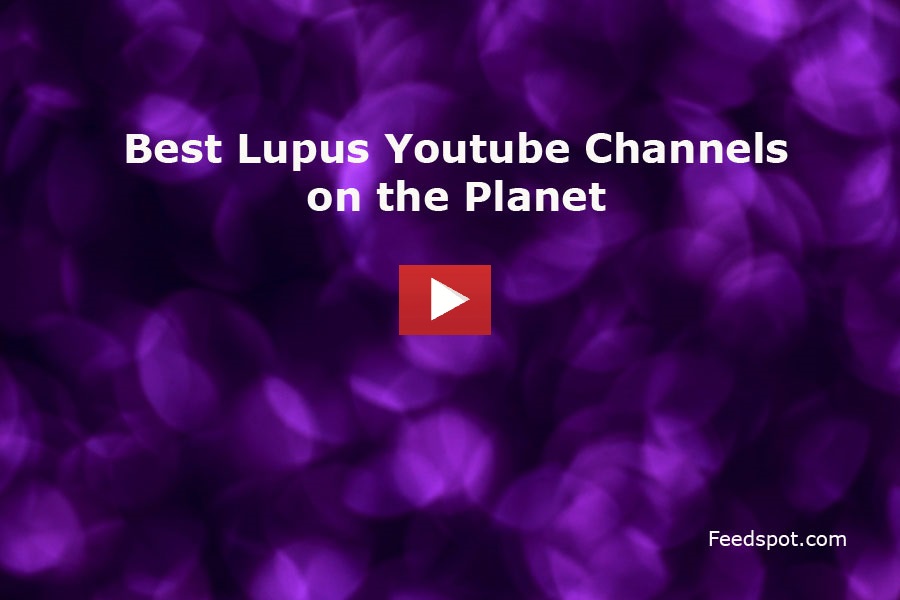 Lupus Youtube Channels