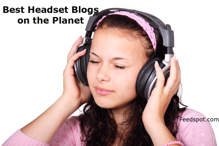 Headset Blogs