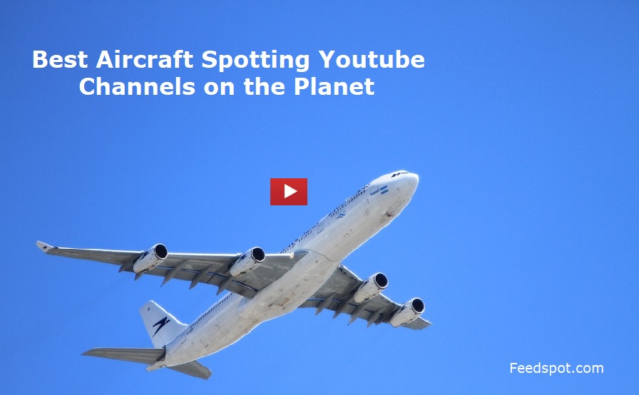 Aircraft Spotting Youtube Channels