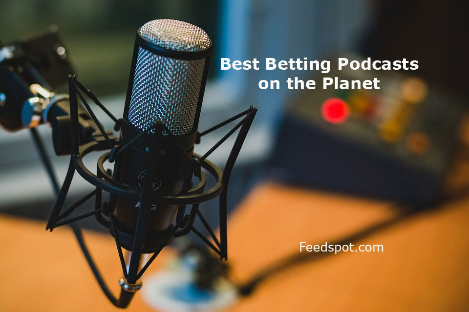 Betting Podcasts