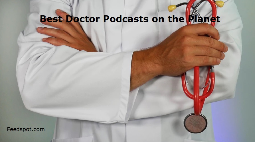 Doctor Podcasts