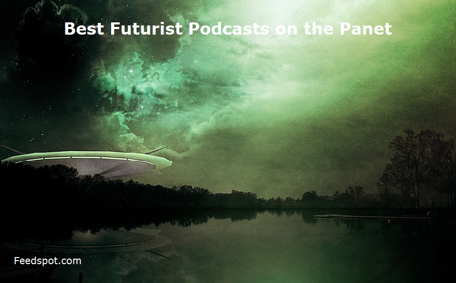 Futurist Podcasts