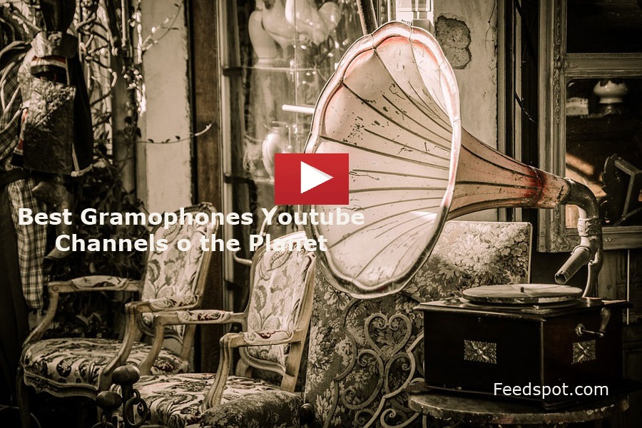 Gramophones Youtube Channels