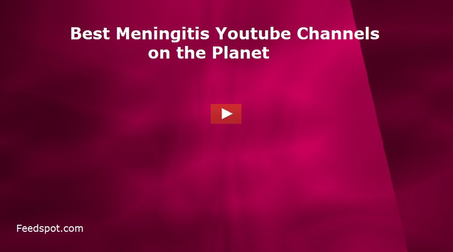 Meningitis Youtube Channels