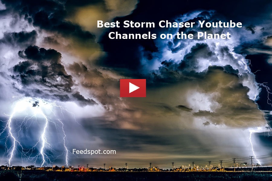 Storm Chaser Youtube Channels