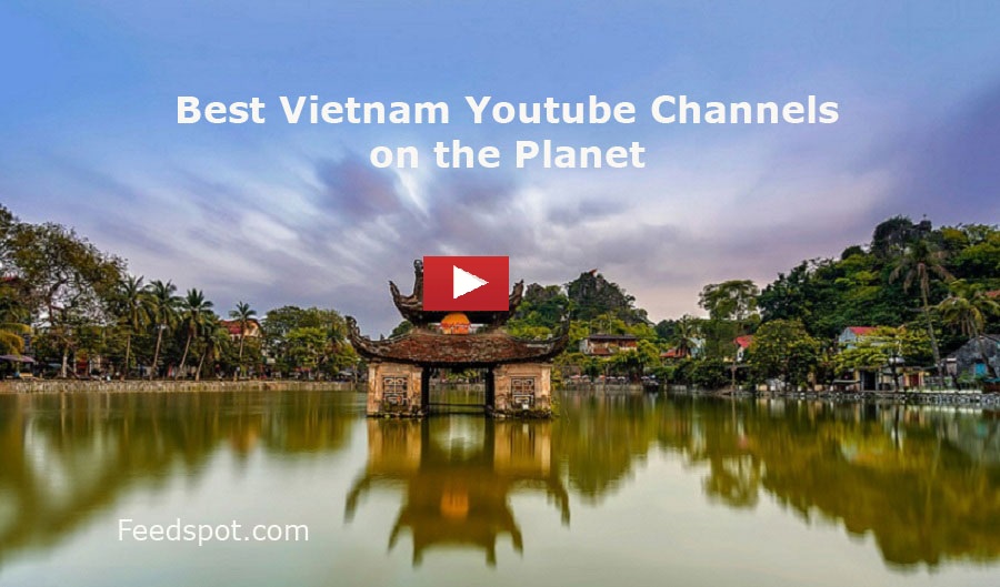 Vietnam Youtube Channels