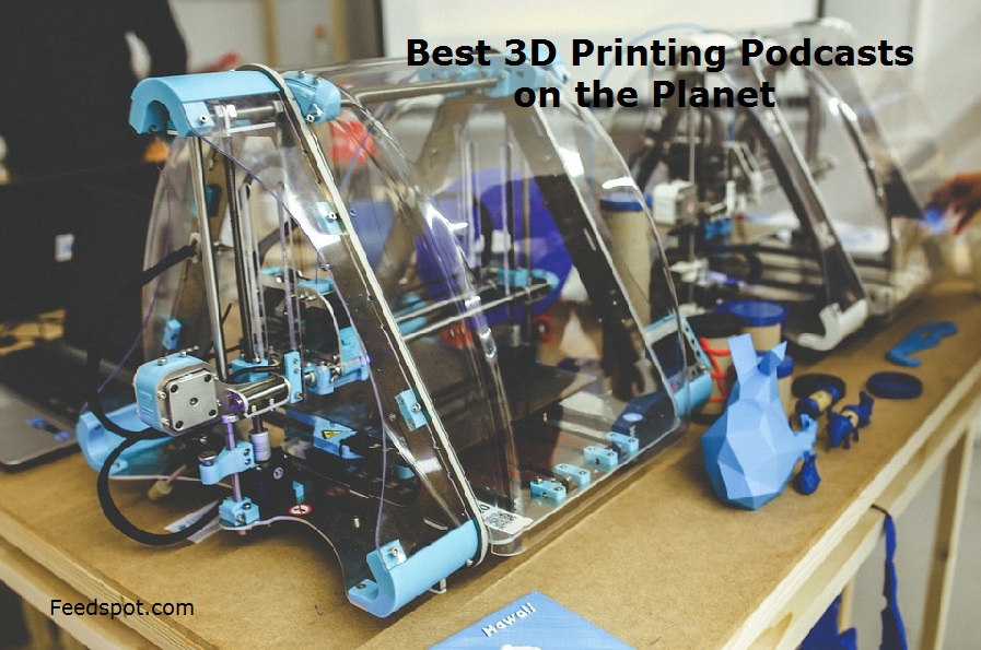 3D Printing Podcasts