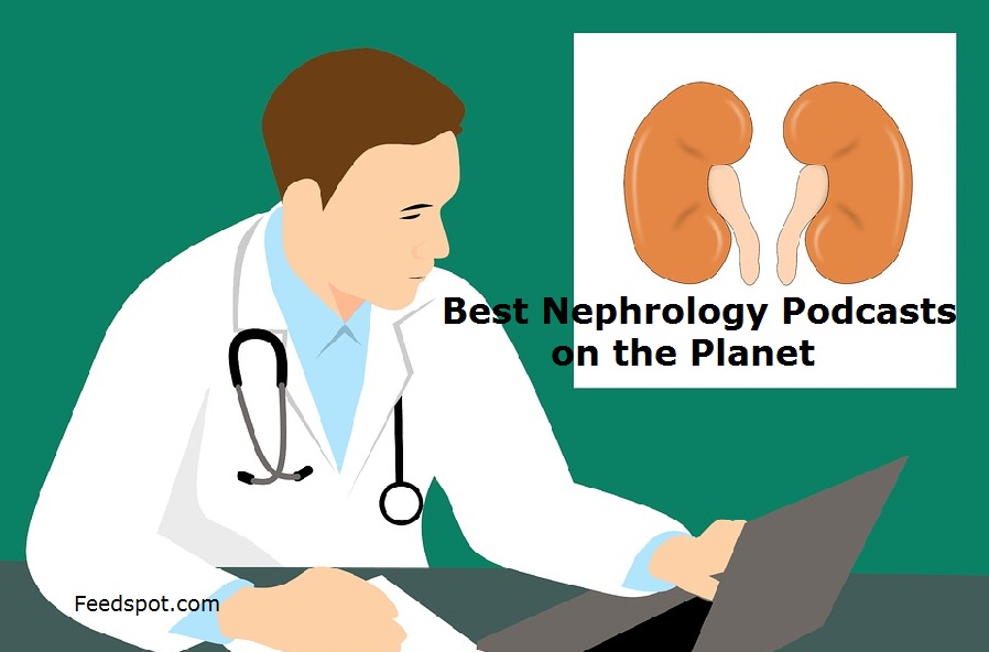 Nephrology Podcasts