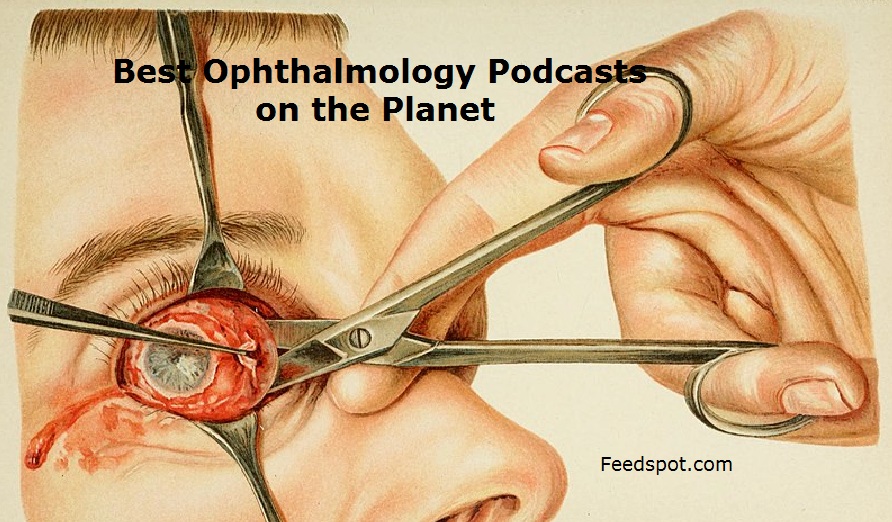 Ophthalmology Podcasts