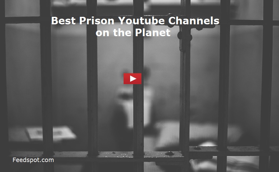 Prison Youtube Channels