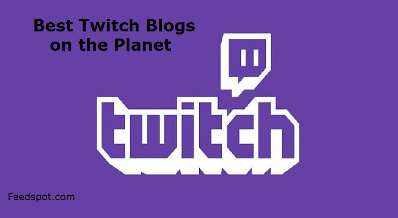 Twitch Blogs