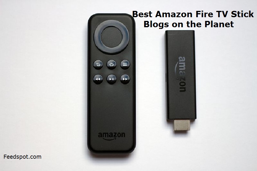 Amazon Fire TV Stick Blogs