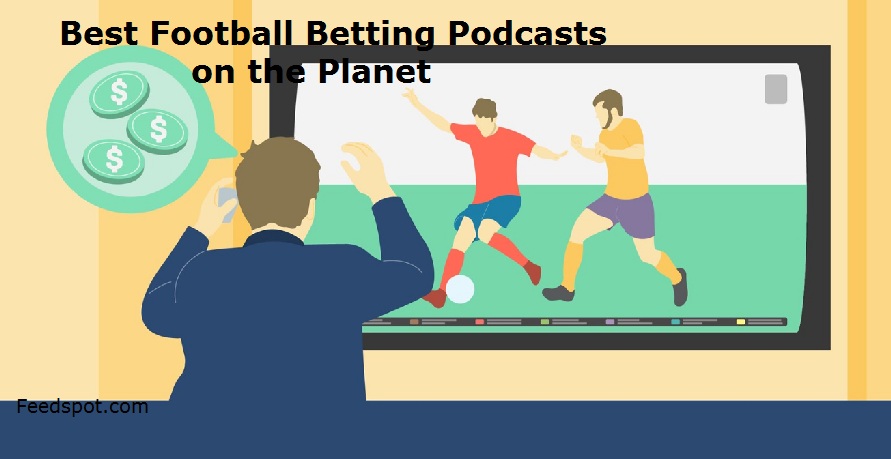 Football Betting Podcasts