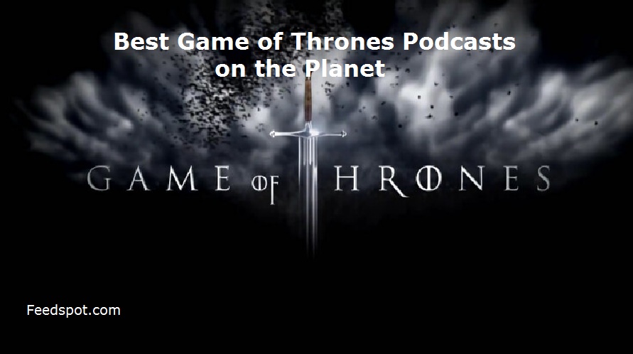 Game of Thrones Podcasts