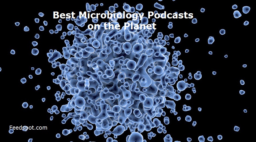 Microbiology Podcasts