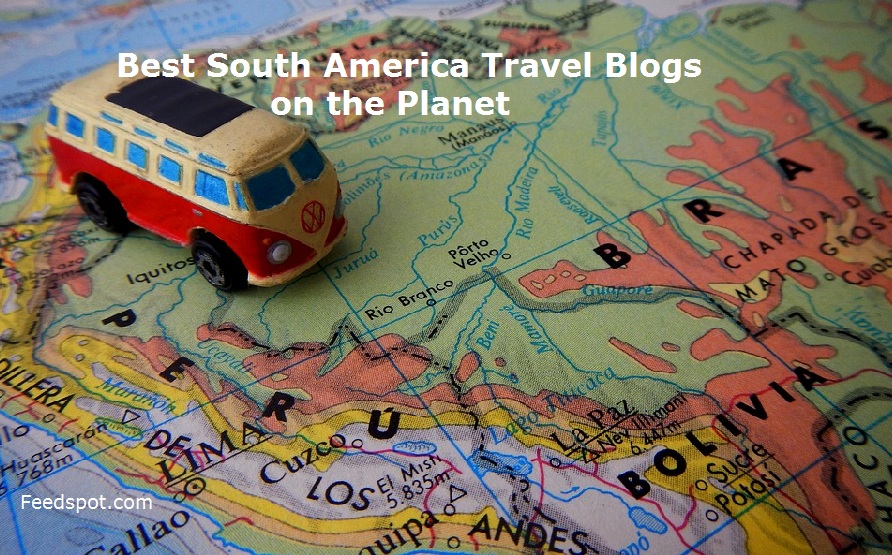 South America Travel Blogs