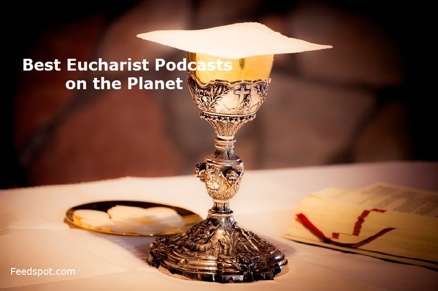 Eucharist Podcasts