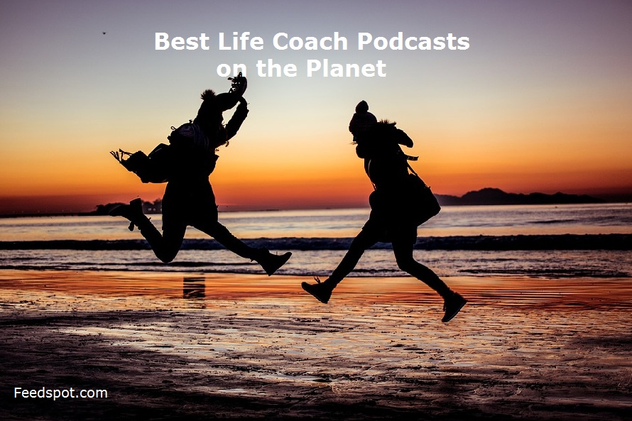 Life Coach Podcasts