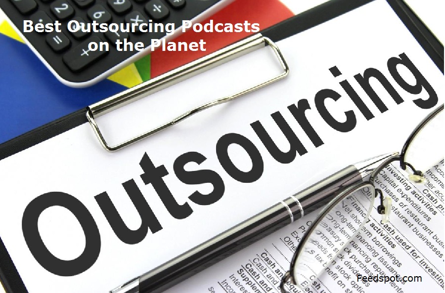 Outsourcing Podcasts